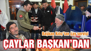 ÇAYLAR BAŞKAN’DAN
