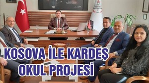 KOSOVA İLE KARDEŞ OKUL PROJESİ