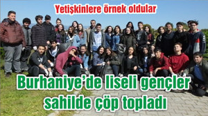 Burhaniye’de liseli gençler sahilde çöp topladı