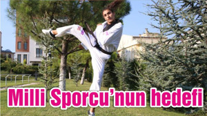 Milli sporcu’nun hedefi