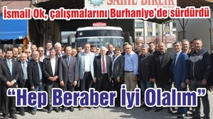 Ok “Hep Beraber İyi Olalım”