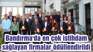 Bandırma'da en çok istihdam sağlayan firmalar ödüllendirildi