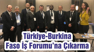 Odamızdan Türkiye-Burkina Faso İş Forumu’na Çıkarma