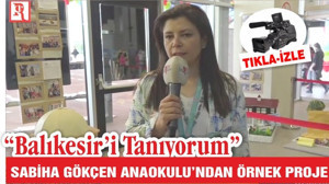 SABİHA GÖKÇEN ANAOKULU'NDAN ÖRNEK PROJE