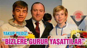 “BİZLERE GURUR YAŞATTILAR”