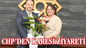 CHP’DEN KARESİ ZİYARETİ