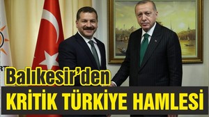 BALIKESİR'DEN KRİTİK TÜRKİYE HAMLESİ