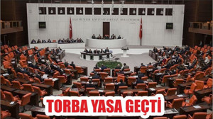 TORBA YASA GEÇTİ