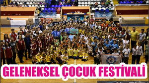 GELENEKSEL ÇOCUK FESTİVALİ