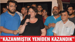 “KAZANMIŞTIK YENİDEN KAZANDIK”