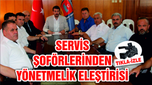 SERVİS ŞOFÖRLERİNDEN YÖNETMELİK ELEŞTİRİSİ