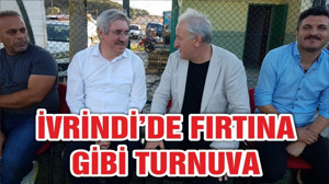 İVRİNDİ’DE FIRTINA GİBİ TURNUVA