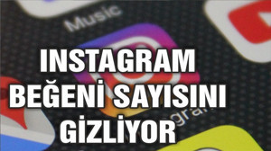 Instagram beğeni sayısını gizlemeye başladı