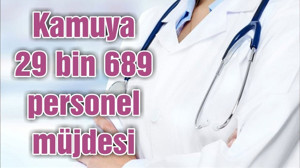 Kamuya 29 bin 689 personel müjdesi