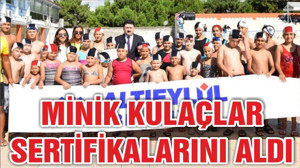 MİNİK KULAÇLAR SERTİFİKALARINI ALDI