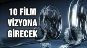 Sinemalarda bu hafta 10 film vizyona girecek