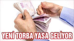Ekonomi ağırlıklı yeni bir torba yasa geliyor