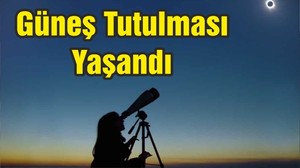 Yılın ikinci güneş tutulması gerçekleşti