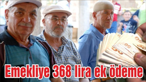 Emekliye 368 lira ek ödeme