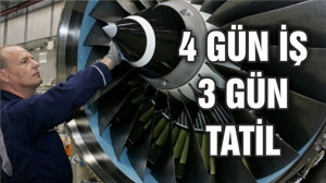 YENİ DÜZENE GEÇİLİYOR 4 GÜN İŞ 3 GÜN TATİL