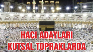 Hacı adayları kutsal topraklarda