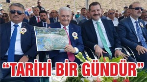 YILDIRIM “TARİHİ BİR GÜNDÜR”