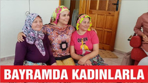AYDEMİR BAYRAMDA KADINLARLA
