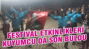 FESTİVAL ETKİNLİKLERİ KUYUMCU DA SON BULDU