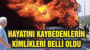FECİ KAZADA ÖLENLERİN KİMLİKLERİ BELLİ OLDU
