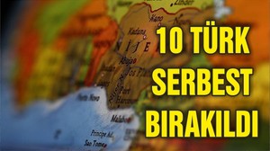 Nijerya’da kaçırılan 10 Türk serbest