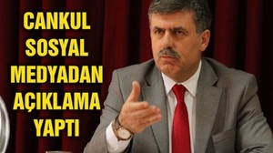 CANKUL SOSYAL MEDYADAN AÇIKLAMA YAPTI