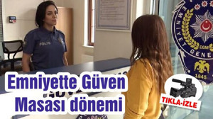 Emniyette Güven Masası dönemi