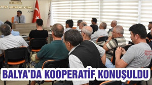 BALYA’DA KOOPERATİF KONUŞULDU