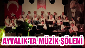 AYVALIK’TA MÜZİK ŞÖLENİ
