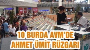 10 BURDA AVM’DE AHMET ÜMİT RÜZGARI