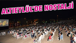 ALTIEYLÜL’DE NOSTALJİ