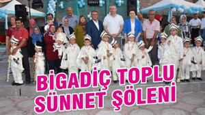 BİGADİÇ TOPLU SÜNNET ŞÖLENİ