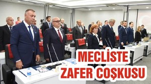 MECLİSTE ZAFER COŞKUSU