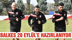 BALKES 20 EYLÜL’E HAZIRLANIYOR