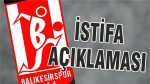 İSTİFA AÇIKLAMASI