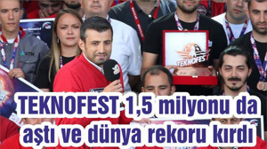 TEKNOFEST 1,5 milyonu da aştı ve dünya rekoru kırdı
