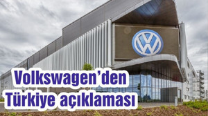 Volkswagen’den Türkiye açıklaması