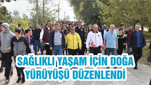 SAĞLIKLI YAŞAM İÇİN DOĞA YÜRÜYÜŞÜ DÜZENLENDİ