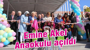 Emine Akel Anaokulu açıldı