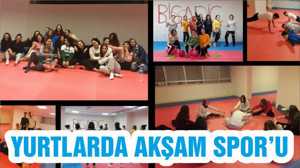 YURTLARDA AKŞAM SPOR’U