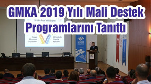 GMKA 2019 Yılı Mali Destek Programlarını Tanıttı