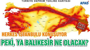 HERKES İSTANBULU KONUŞUYOR PEKİ, YA BALIKESİR NE OLACAK?