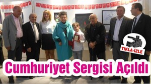Cumhuriyet Sergisi Açıldı