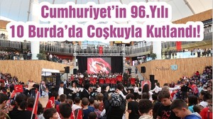 Cumhuriyet’in 96.Yılı 10 Burda’da Coşkuyla Kutlandı!