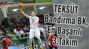 TEKSÜT Bandırma BK, En Başarılı 3.Takım